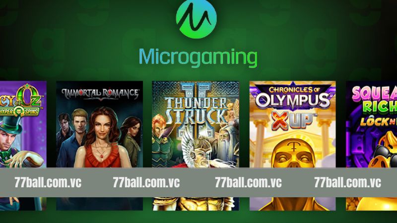 Microgaming - Nhà Phát Triển Game Đỉnh Cao Tại 77Ball 4 Tổng hợp tựa game cực hot từ nhà phát hành