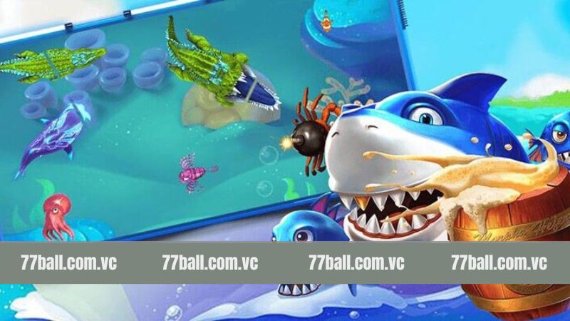 Giới Thiệu 77Ball - Nhà Cái Trực Tuyến Xanh Chín Tại Châu Á 3 Sảnh bắn cá với nhiều tựa game mới mẻ, thú vị