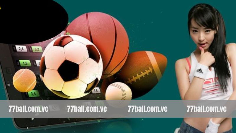 Thể Thao 77Ball - Thiên Đường Giải Trí Đầy Chất Lượng 1 Khám phá những nét chính về sảnh thể thao nổi tiếng