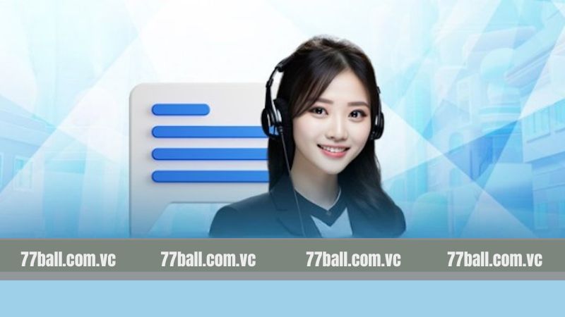 Liên Hệ 77Ball - Kết Nối Nhanh Với Nhiều Phương Thức 1 Giới thiệu về dịch vụ hỗ trợ người dùng của nhà cái