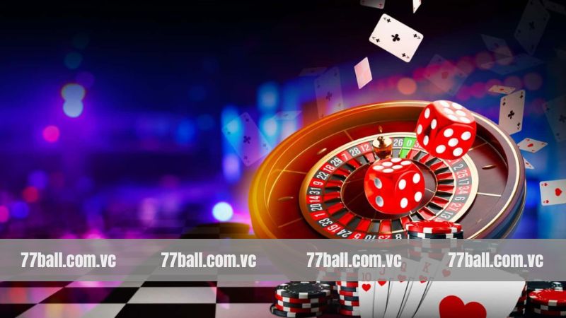 Casino 77BALL - Sân Chơi Uy Tín, Khuyến Mãi Mỗi Ngày 2 Ưu điểm nổi trội khi người dùng lựa chọn cá cược tại casino 77BALL